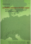 Late neolithic landscapes on the Polish Lowland