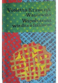 Współczesna wiedza o folklorze