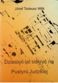 Dziesięć lat odkryć na Pustyni Judzkiej