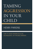 Taming Aggression in Your Child