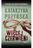 Więcej czerwieni Część 1