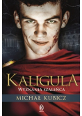 Kaligula Wyznania szaleńca