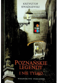 Poznańskie legendy i nie tylko
