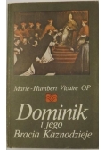 Dominik i jego Bracia Kaznodzieje
