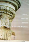 Antyk prawda i fałsz w średniowieczu