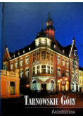 Tarnowskie Góry Architektura