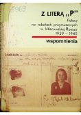 Z literą P Polacy na robotach przymusowych