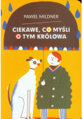 Ciekawe, co myśli o tym królowa