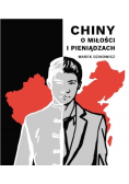 Chiny. O miłości i pieniądzach