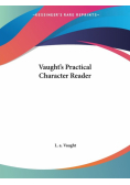 Vaught's Practical Character Reader