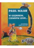 W głębokim ciemnym lesie