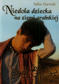 Darwish Salim - Niedola dziecka na ziemi arabskiej