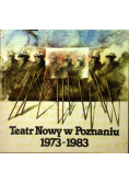 Teatr Nowy w Poznaniu 1973 1983