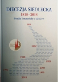 Diecezja Siedlecka 1818 2018 Studia i materiały z dziejów