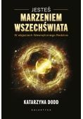 Jesteś Marzeniem Wszechświata