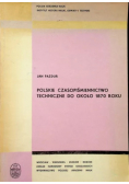 Polskie czasopiśmiennictwo techniczne do około 1870 roku