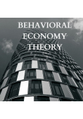 Explaining Behavioral Economy Theory