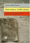 Małe miejsca wielkie sprawy