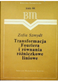 Transformacja Fouriera i równania różniczkowe liniowe Tom 44