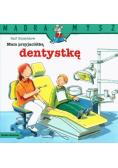 Mądra Mysz Mam przyjaciółkę dentystkę