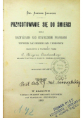 Przygotowanie się do śmierci 1902 r.
