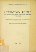 Łowiectwo ludowe na tle zbiorów muzeum etnograficznego w Toruniu