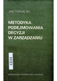 Metodyka podejmowania decyzji w zarządzaniu