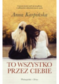 To wszystko przez Ciebie