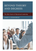 Beyond Theory and Degrees