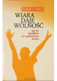 Wiara daje wolność Jak być katolikiem we współczesnym świecie