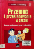 Przemoc i prześladowanie w szkole