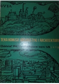 Teka komisji urbanistyki i architektury, tom VII