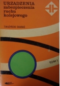 Urządzenia zabezpieczenia ruchu kolejowego,Tom1