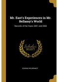 Mr. East's Experiences in Mr. Bellamy's World