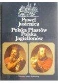Polska Piastów Polska Jagiellonów