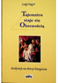 Tajemnica staje się Obecnością