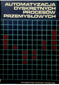 Automatyzacja dyskretnych procesów przemysłowych