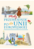 Mały przewodnik po Unii Europejskiej