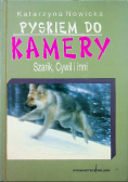 Pyskiem do kamery