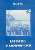 Legioniści w Jakubowicach