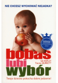 Bobas lubi wybór