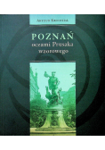Poznań oczami Prusaka wzorowego