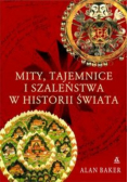 Mity tajemnice i szaleństwa w historii świata