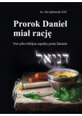 Prorok Daniel miał rację