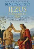 Jezus z Nazaretu od chrztu w Jordanie do przemienienia