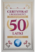 Karnet Certyfikat Urodzinowy 50 urodziny damskie
