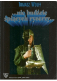 Nie budźcie śpiących rycerzy