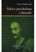 Szkice psychologa o historii