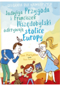Jadwiga Przygoda i Franciszek Wszędobylski odkrywają stolice Europy