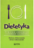 Dietetyka Żywienie zdrowego i chorego człowieka